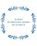 Tekst tegel De buurvrouw .. / Delfts Blauw