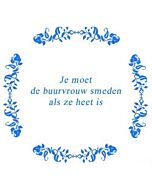 Tekst tegel De buurvrouw .. / Delfts Blauw