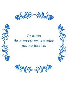 Tekst tegel De buurvrouw .. / Delfts Blauw