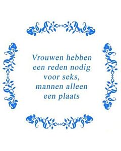 Vrouwen hebben .. / Delfts Blauw