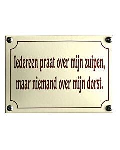 Emaille Funbord / Iedereen praat over mijn gezuip
